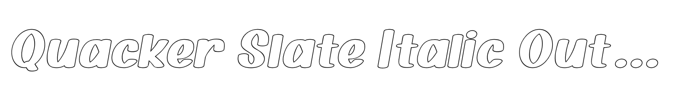 Quacker Slate Italic Outline